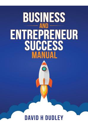 Libro Business And Entrepreneur Success Manual - Dudley, ...