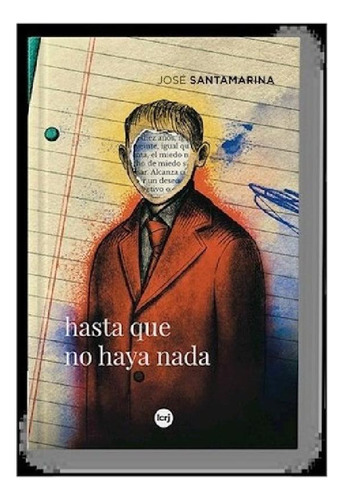 Libro - Hasta Que No Haya Nada - Santamarina Jose (papel)