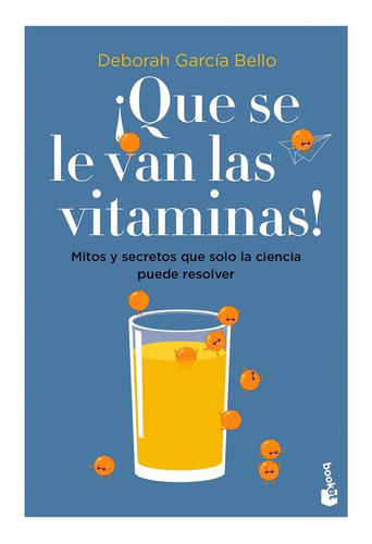 Libro ¡que Se Le Van Las Vitaminas!