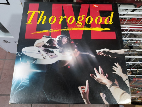 Lp George Thorogood Live Importado En Acetato,long Play (Usado)
