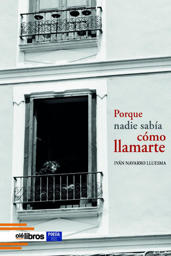 Porque Nadie Sabãâa Cãâ³mo Llamarte, De Navarro Lluesma, Iván. Editorial Ole Libros, Tapa Blanda En Español