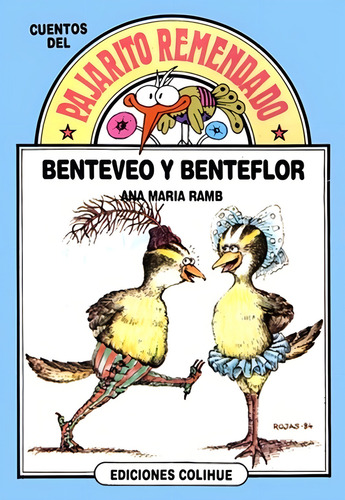 Benteveo Y Benteflor - Pajarito Remendado - Ramb - Colihue