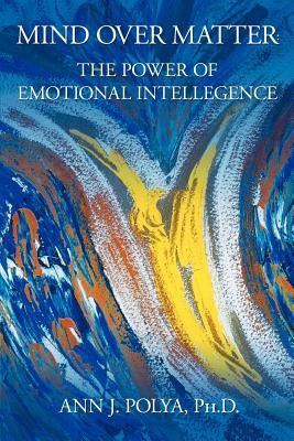 Libro Mind Over Matter: The Power Of Emotional Intelligen...