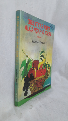 Livro 365 Itens Para Alcançar O Ideal Volume 2 - Masaharu Taniguchi - Editora Seicho-no-ie (Usado)
