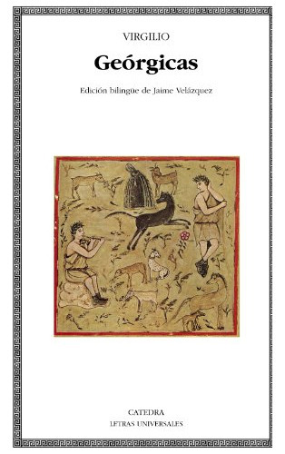 Geórgicas, De Virgílio. Editorial Cátedra, Tapa Blanda En Español, 9999