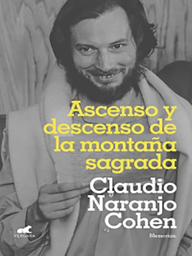 Ascenso Y Descenso De La Montaña Sagrada - Claudio Naranjo
