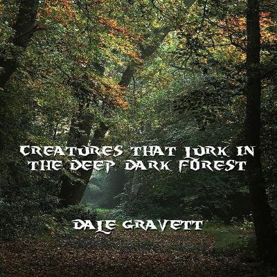 Libro Creatures That Lurk In The Deep, Dark Forest - Dale...