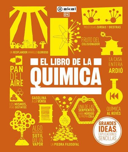 Libro: El Libro De La Quimica. Varios Autores. Ediciones Aka
