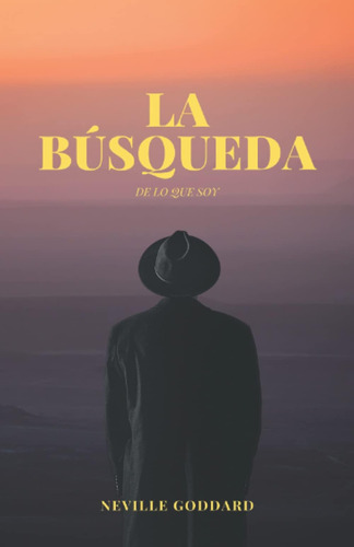 Libro: La Búsqueda: De Lo Que Soy (spanish Edition)