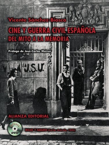 Cine Y Guerra Civil Española: Del Mito A La Memoria (libros 