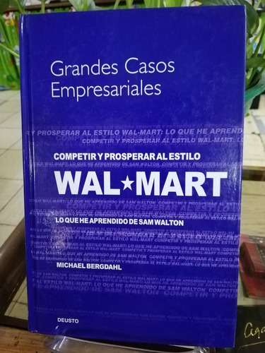 Grandes Casos Empresariales- Wal Mart (michael Bergdahl)