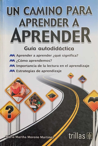 Un Camino Para Aprender A Aprender - Guía Autodidacta