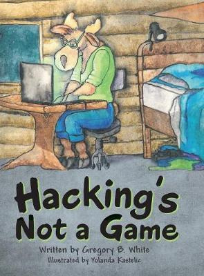 Libro Hacking's Not A Game - Gregory B White