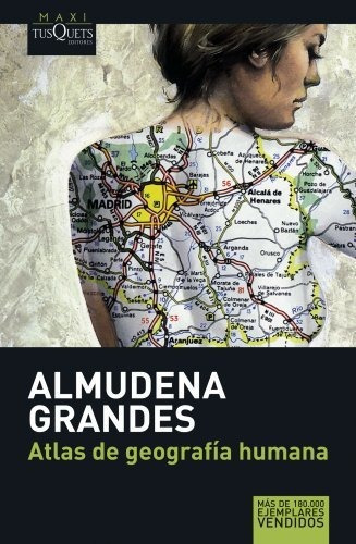 Atlas De Geografía Humana (maxi), De Grandes, Almudena. Editorial Maxi-tusquets, Tapa Libro De Bolsillo En Español