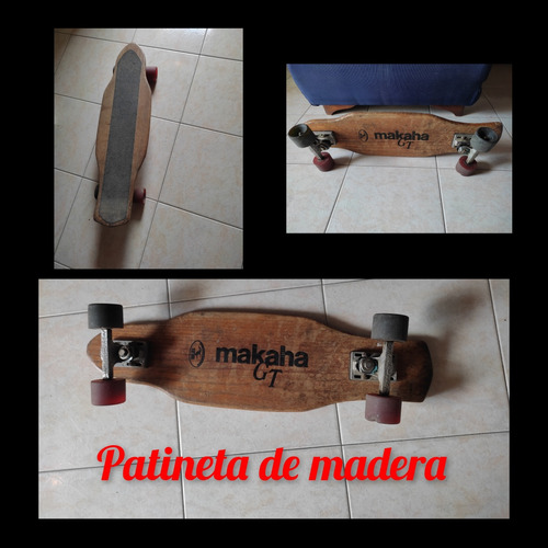 Patineta Marca Makaha Gt De Madera.