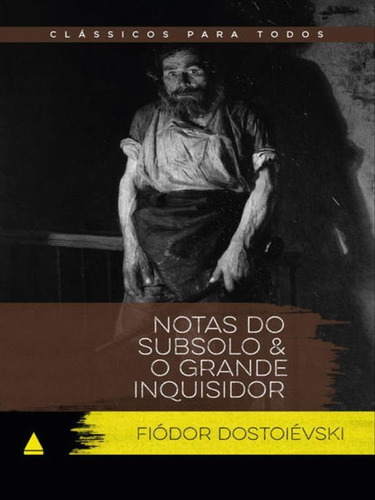 Notas Do Subsolo - Vol. 1, De Dostoievski, Fiódor. Editora Nova Fronteira, Capa Mole Em Português