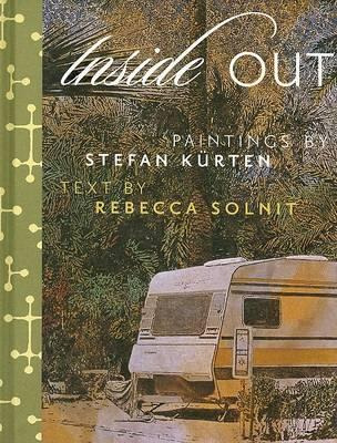 Libro Stefan Kurten And Rebecca Solnit : Inside Out - Reb...