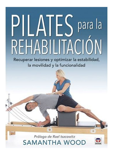 Libro Pilates Para La Rehabilitacion