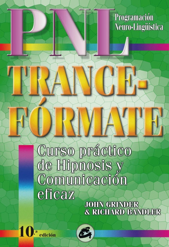 Trance-fórmate John Grinder Richard Bandler 