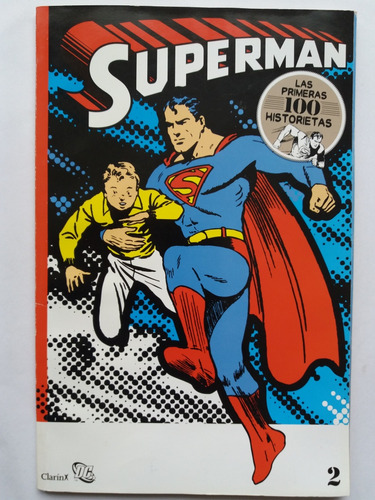 Comics:  Superman, Las Primeras 100 Historietas, Libro 2