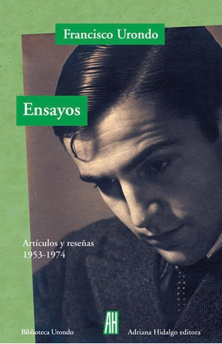 Libro Ensayos Articulos Y Reseñas 1953-1974 - Urondo, Franci