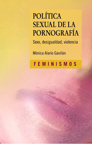 Politica Sexual De La Pornografia (libro Original)