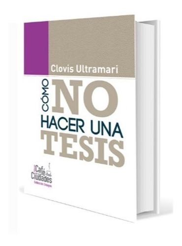 Libro  Cómo No Hacer Una Tesis 