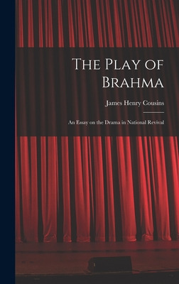 Libro The Play Of Brahma; An Essay On The Drama In Nation...