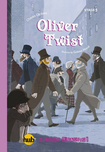 Oliver Twist- Hub I Love Reading! Stage 5 Kel Ediciones