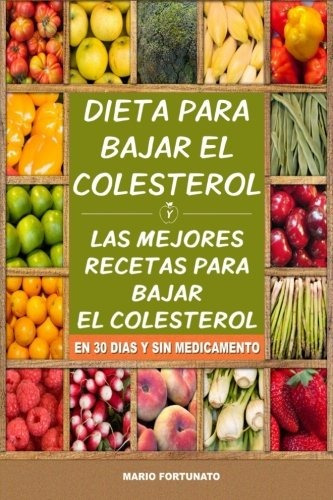 Libro : Dieta Para Bajar El Colesterol: Las Mejores Recet...