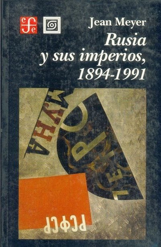 Rusia Y Sus Imperios 1894-1991