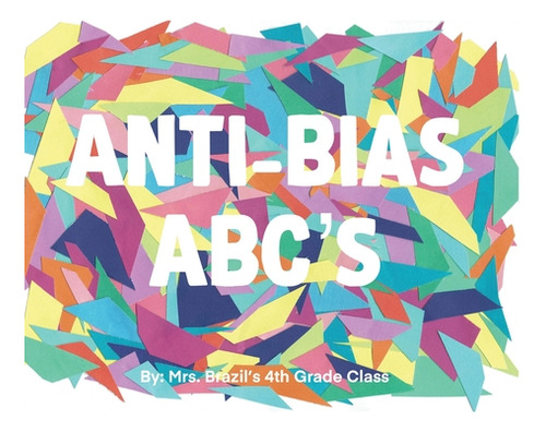 Anti-bias Abc's, De Brazil, Ryan. Editorial Lightning Source Inc, Tapa Dura En Inglés