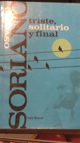 Triste Solitario Y Final - Osvaldo Soriano