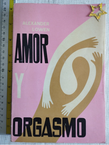 Libro Amor Y Orgasmo Alexander Lowen V