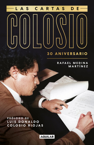 Libro Las Cartas De Colosio - Rafael Medina Martínez