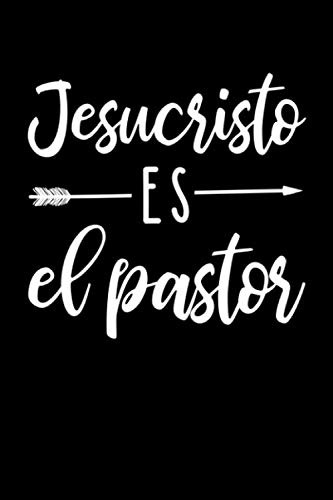 Jesucristo Es El Pastor: Diarios Cristianos Para Hombres Y M