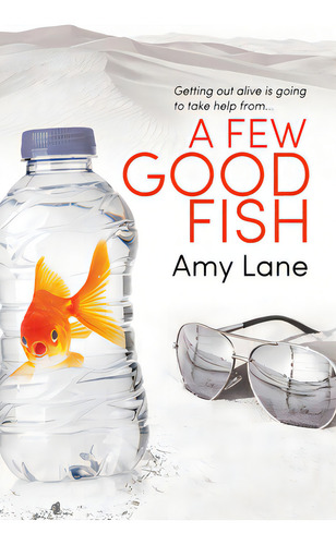 A Few Good Fish, De Lane, Amy., Vol. 1. Editorial Dreamspinner Pr, Tapa Blanda En Inglés