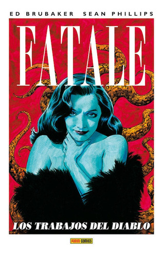 Fatale # 02: Los Trabajos Del Diablo - Ed Brubaker