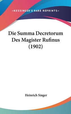 Libro Die Summa Decretorum Des Magister Rufinus (1902) - ...