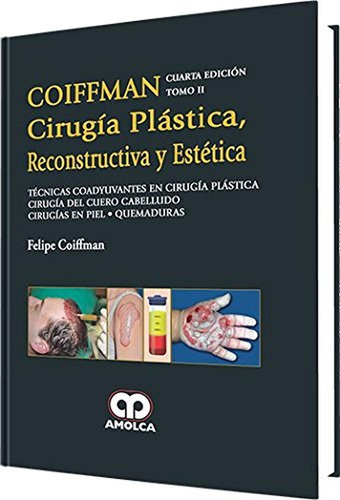 Cirugia Plástica, Reconstructiva Y Estética 4ª Edi Tomo Ii