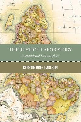 Libro The Justice Laboratory : International Law In Afric...