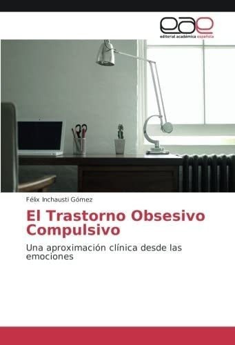 Libro: El Trastorno Obsesivo Compulsivo: Una Aproximación