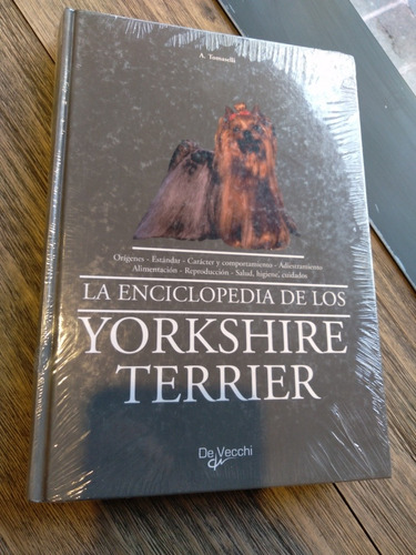 La Enciclopedia De Los Yorkshire Terrier. A Tomaselli.p Dura