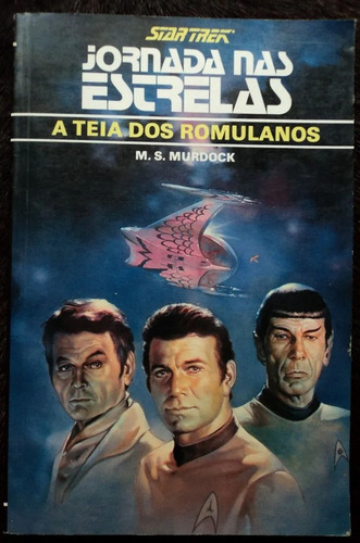 Star Trek - A Teia Dos Romulanos - M S Murdock - Portugues