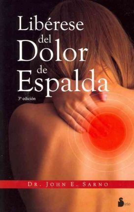 Liberese Del Dolor De Espalda 3ed.