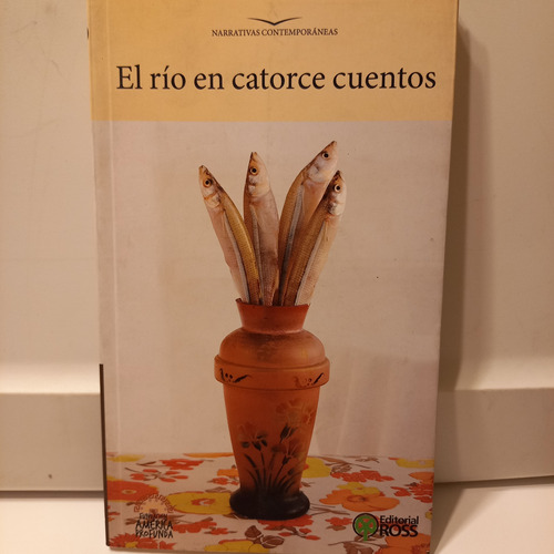 El Rio En Catorce Cuentos - Varios Autores