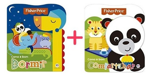 Livro Kit Fisher-price Como É Bom Compartilhar + Dormir 