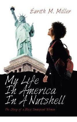 Libro My Life In America In A Nutshell : The Story Of A B...