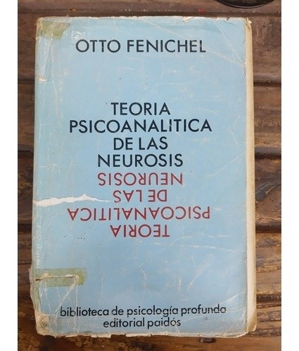 Teoria Psicoanalitica De Las Neurosis Fenichel Ed Paidos