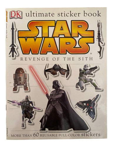 Star Wars Revenge Of The Sith Ultimate Sticker Book Ya Lleno (Usado)